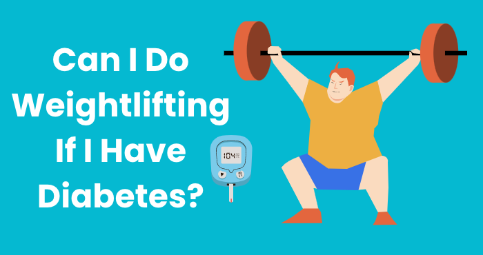 Can I Do Weightlifting If I Have Diabetes?