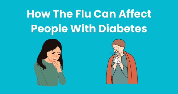 How The Flu Can Affect People With Diabetes